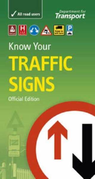 Know Your Traffic Signs - DFT/TSO