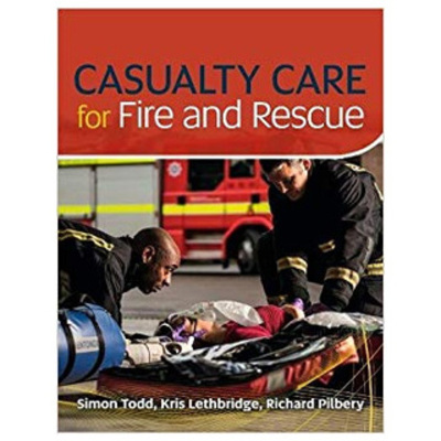 Casualty Care for Fire and Rescue